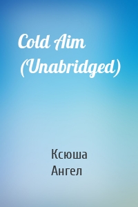 Cold Aim (Unabridged)