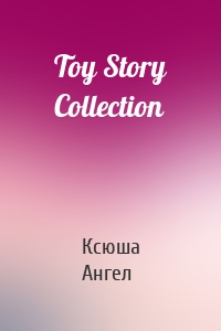 Toy Story Collection