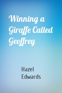 Winning a Giraffe Called Geoffrey