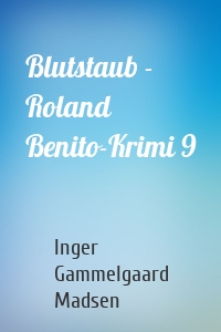 Blutstaub - Roland Benito-Krimi 9