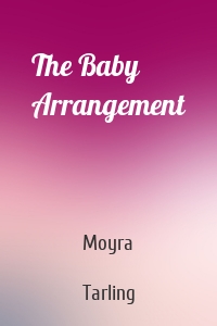 The Baby Arrangement