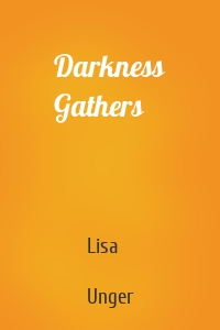 Darkness Gathers