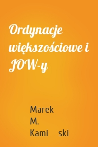 Ordynacje większościowe i JOW-y