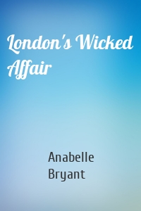 London's Wicked Affair