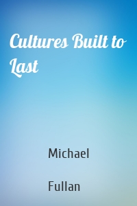 Cultures Built to Last