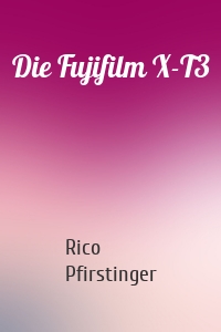 Die Fujifilm X-T3