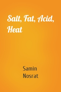 Salt, Fat, Acid, Heat