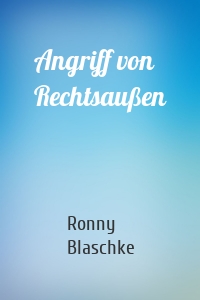 Angriff von Rechtsaußen