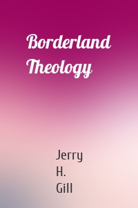 Borderland Theology