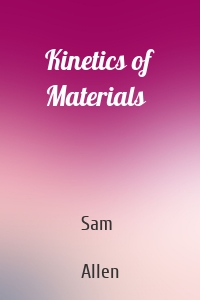 Kinetics of Materials