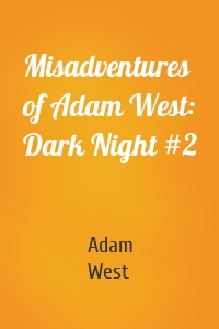 Misadventures of Adam West: Dark Night #2