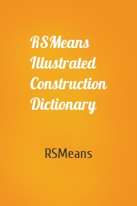 RSMeans Illustrated Construction Dictionary
