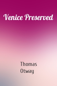 Venice Preserved