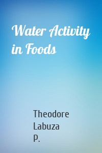 Water Activity in Foods