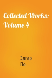 Collected Works: Volume 4