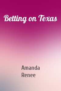 Betting on Texas