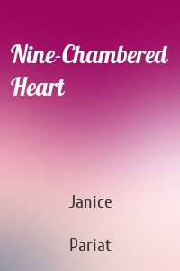 Nine-Chambered Heart