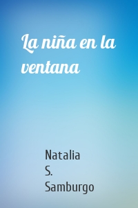 La niña en la ventana
