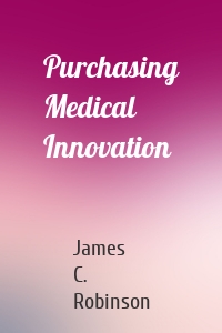 Purchasing Medical Innovation