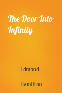 The Door Into Infinity