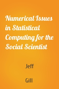 Numerical Issues in Statistical Computing for the Social Scientist