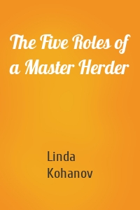 The Five Roles of a Master Herder