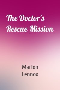 The Doctor's Rescue Mission