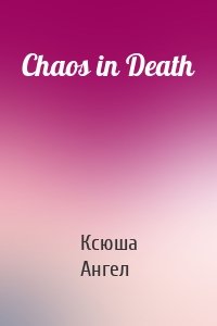 Chaos in Death