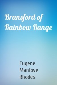 Bransford of Rainbow Range