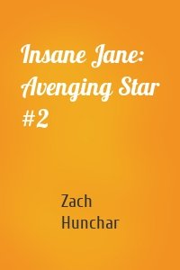 Insane Jane: Avenging Star #2