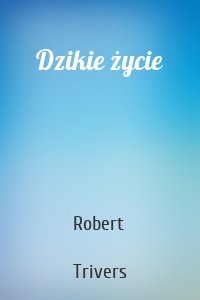 Dzikie życie