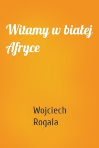 Witamy w białej Afryce