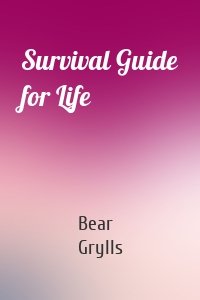 Survival Guide for Life