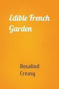 Edible French Garden