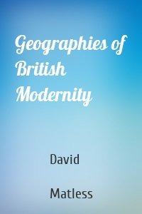 Geographies of British Modernity