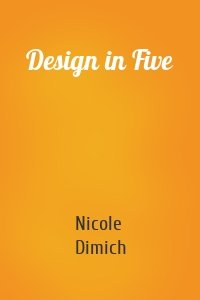 Design in Five