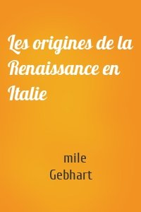 Les origines de la Renaissance en Italie