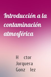 Introducción a la contaminación atmosférica