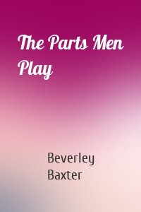 The Parts Men Play