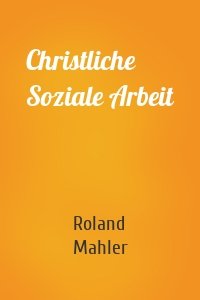 Christliche Soziale Arbeit