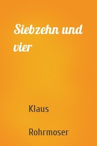 Siebzehn und vier