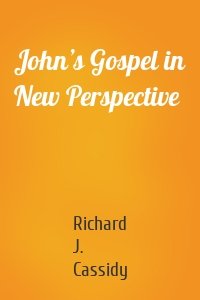 John’s Gospel in New Perspective