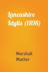 Lancashire Idylls (1898)