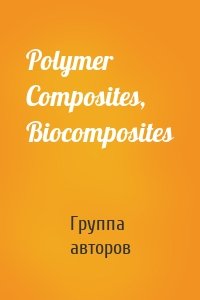 Polymer Composites, Biocomposites