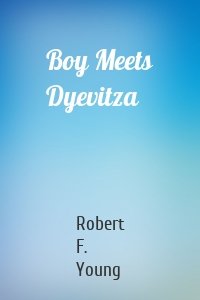 Boy Meets Dyevitza