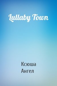 Lullaby Town