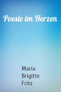 Poesie im Herzen
