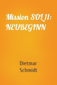 Mission SOL 11: NEUBEGINN