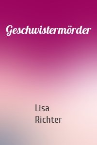 Geschwistermörder