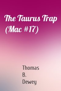 The Taurus Trap (Mac #17)
